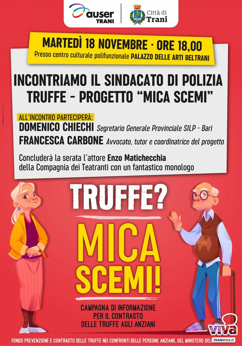 "Mica Scemi!". Nuova tappa contro le truffe agli anziani: martedì 18 novembre, l'incontro al Palazzo Beltrani a Trani