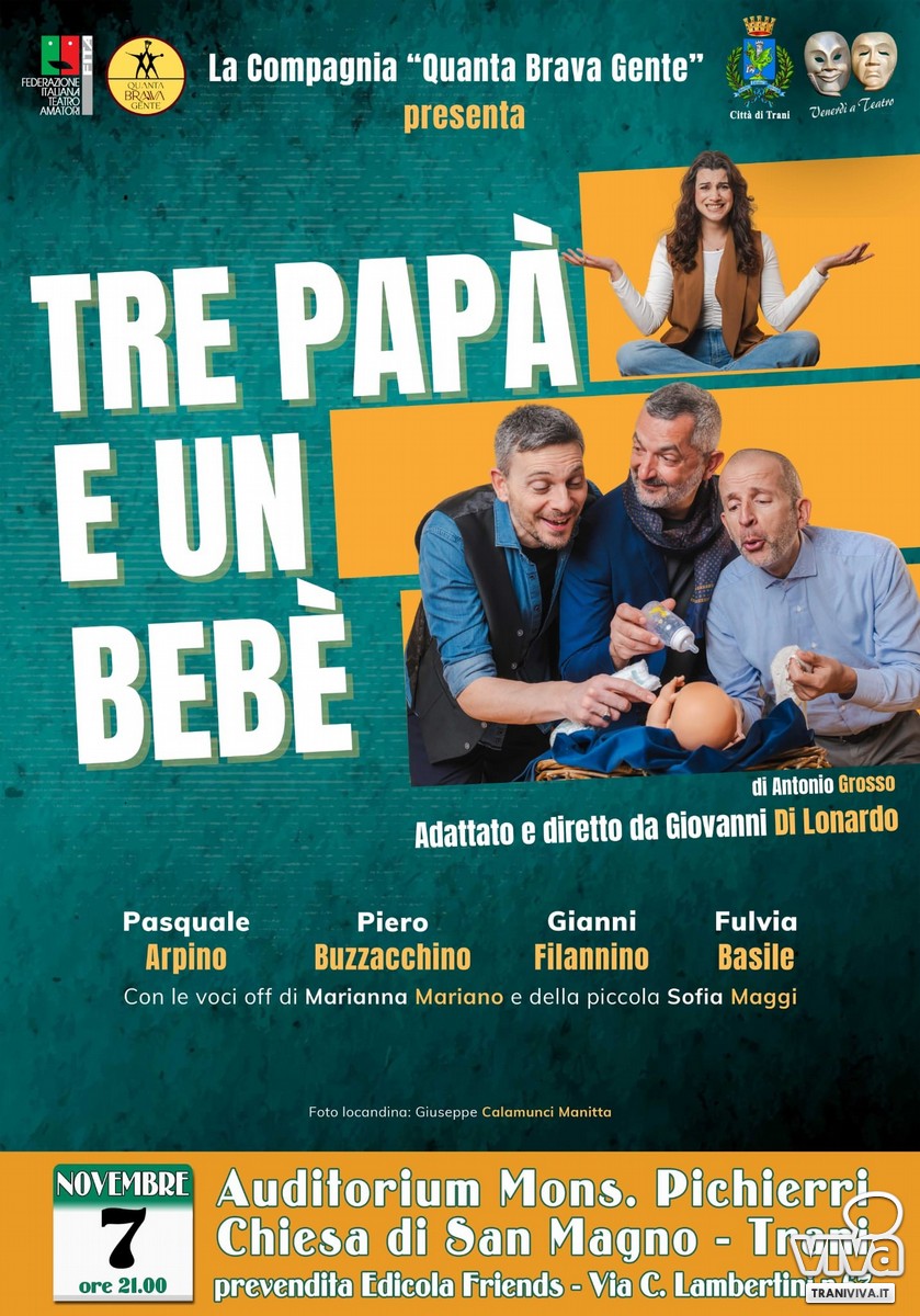 "Tre Papà e un Bebè": la Compagnia "Quanta Brava Gente" di Grottaglie