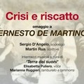 Crisi e riscatto, omaggio a Ernesto De Martino