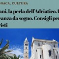 La promozione viene dal Piemonte:  "Visitate Trani, Perla dell'Adriatico! "