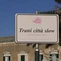 Dall'anno 2000 Trani aderisce alla Rete  "Città Slow International ": confermata quota 2022