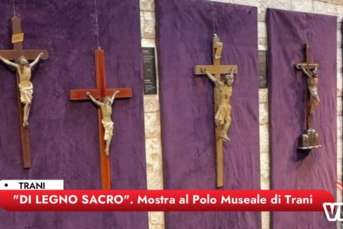 Polo Museale di Trani - Mostra  "Di Legno Sacro "