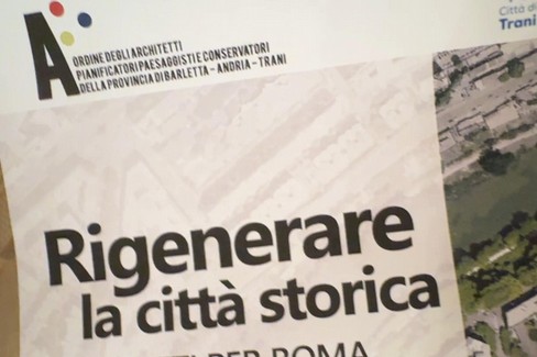 Ordine degli Architetti BAT: "Rigenerazione Urbana"